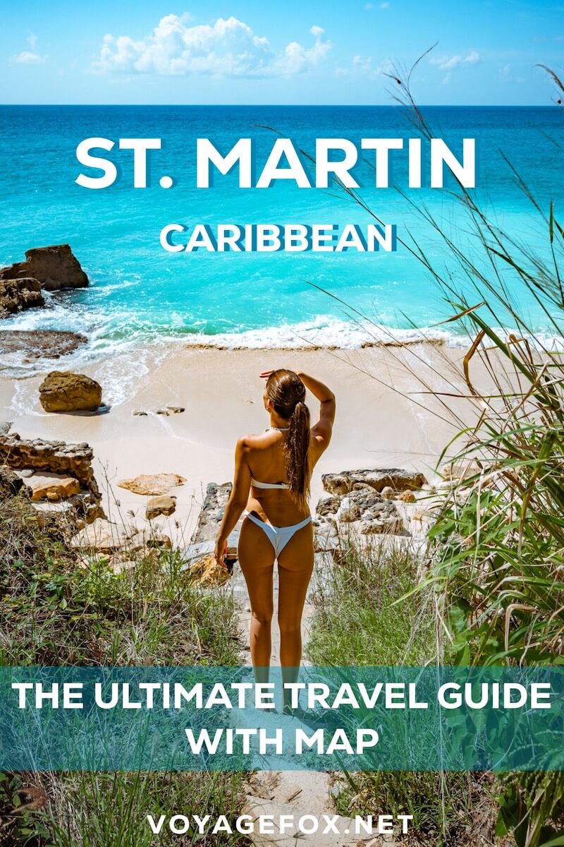 St Martin Caribbean, ultimate travel guide with map